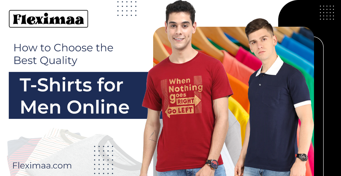 How To Choose the Best Quality T-Shirts for Men Online