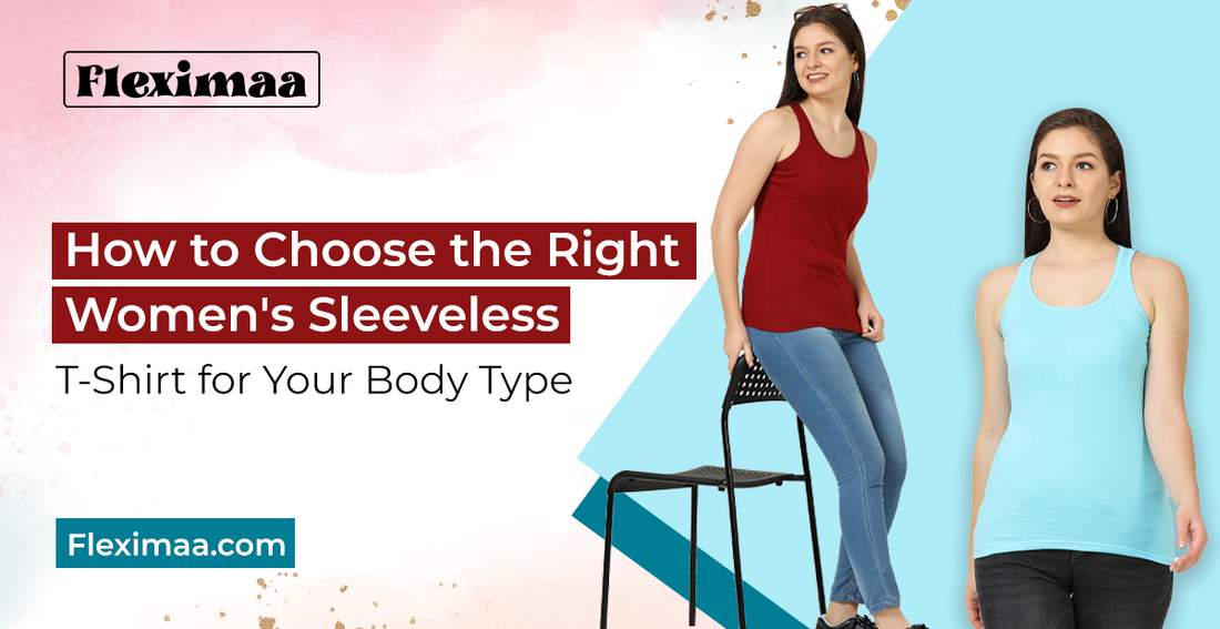 How to Choose the Right Women's Sleeveless T-Shirt for Your Body Type